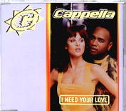 Cappella - I Need Your Love