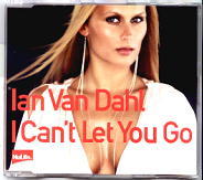 Ian Van Dahl - I Can't Let You Go