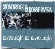 Stonebridge & Robbie Rivera - Enough Is Enough