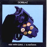 Gorillaz - Kids With Guns / El Manana
