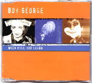 Boy George - When Will You Learn