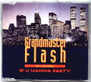 Grandmaster Flash - If U Wanna Party