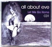 All About Eve - Let Me Go Home CD1
