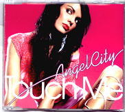 Angel City - Touch Me CD1