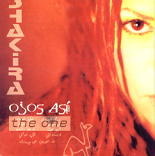Shakira - Ojos Asi / The One