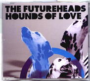 The Futureheads - Hounds Of Love CD2
