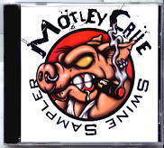 Motley Crue - Swine Sampler