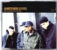 Another Level - Be Alone No More