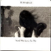 PJ Harvey - Send His Love To Me CD 2