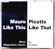 Mauro Picotto - Like This Like That