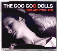 Goo Goo Dolls - Stay With You / Iris