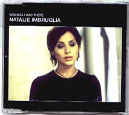 Natalie Imbruglia - Wishing I Was There CD1