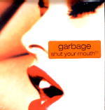 Garbage - Shut Your Mouth