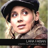Lara Fabian - L'Homme Qui N'avait Pas De Maison