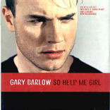 Gary Barlow - So Help Me Girl