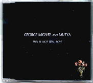 George Michael & Muyta - This Is Not Real Love CD2