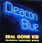 Deacon Blue - Real Gone Kid