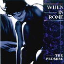 When In Rome - The Promise