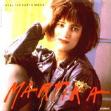 Martika - I Feel The Earth Move