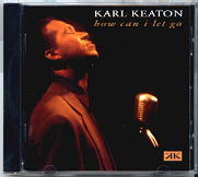 Karl Keaton - How Can I Let Go