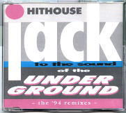 Hithouse - Jack To The Sound Of The Underground 94 Remixes