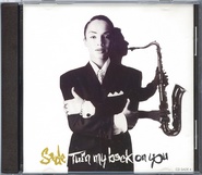 Sade - Turn My Back On You