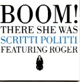 Scritti Politti - Boom! There She Was