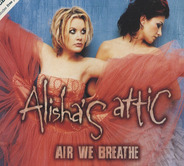 Alisha's Attic - Air We Breathe CD2