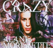 Alanis Morissette - Crazy