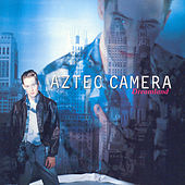 Aztec Camera - Dreamland