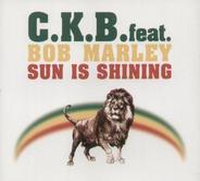 C.K.B. Featuring Bob Marley - Sun Is Shining