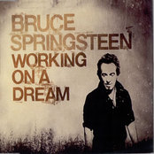 Bruce Springsteen - Working On A Dream