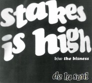 De La Soul - Stakes Is High