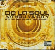 De La Soul - Thru Ya City