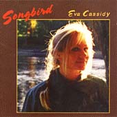 Eva Cassidy - Songbird