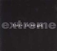 Extreme - There Is No God