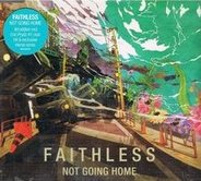 Faithless - Not Going Home