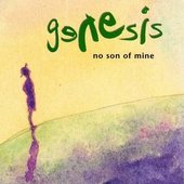 Genesis - No Son Of Mine