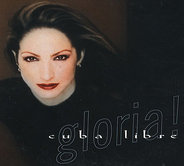 Gloria Estefan - Cuba Libre