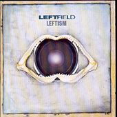 Leftfield - Leftism