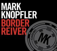 Mark Knopfler - Border Reiver