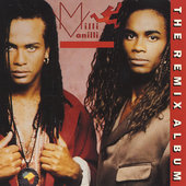 Milli Vanilli - The Remix Album