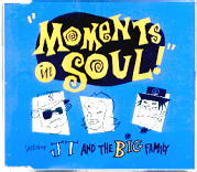 JT & The Big Family - Moments In Soul