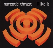 Narcotic Thrust - I Like It