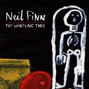 Neil Finn - Try Whistling This