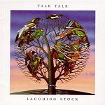 Talk Talk - Laughing Stock