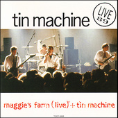 Tin Machine - Maggie's Farm