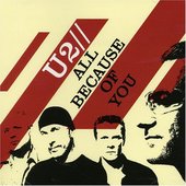 U2 - All Because Of You