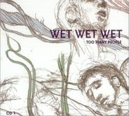 Wet Wet Wet - Too Many People CD1